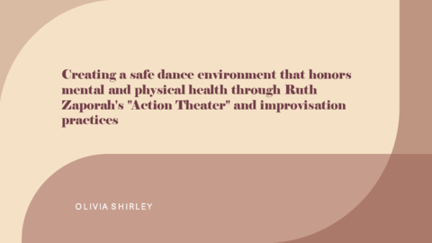 Creating a safe dance environment that honors mental and physical health through Ruth Zaporah's "Act